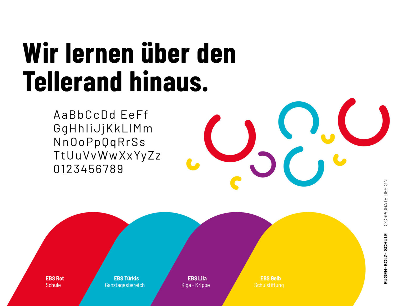 Corporate Design der Eugen-Bolz-Schule mit Farbsystem, Typografie und dem Leitsatz "Wir lernen über den Tellerrand hinaus".