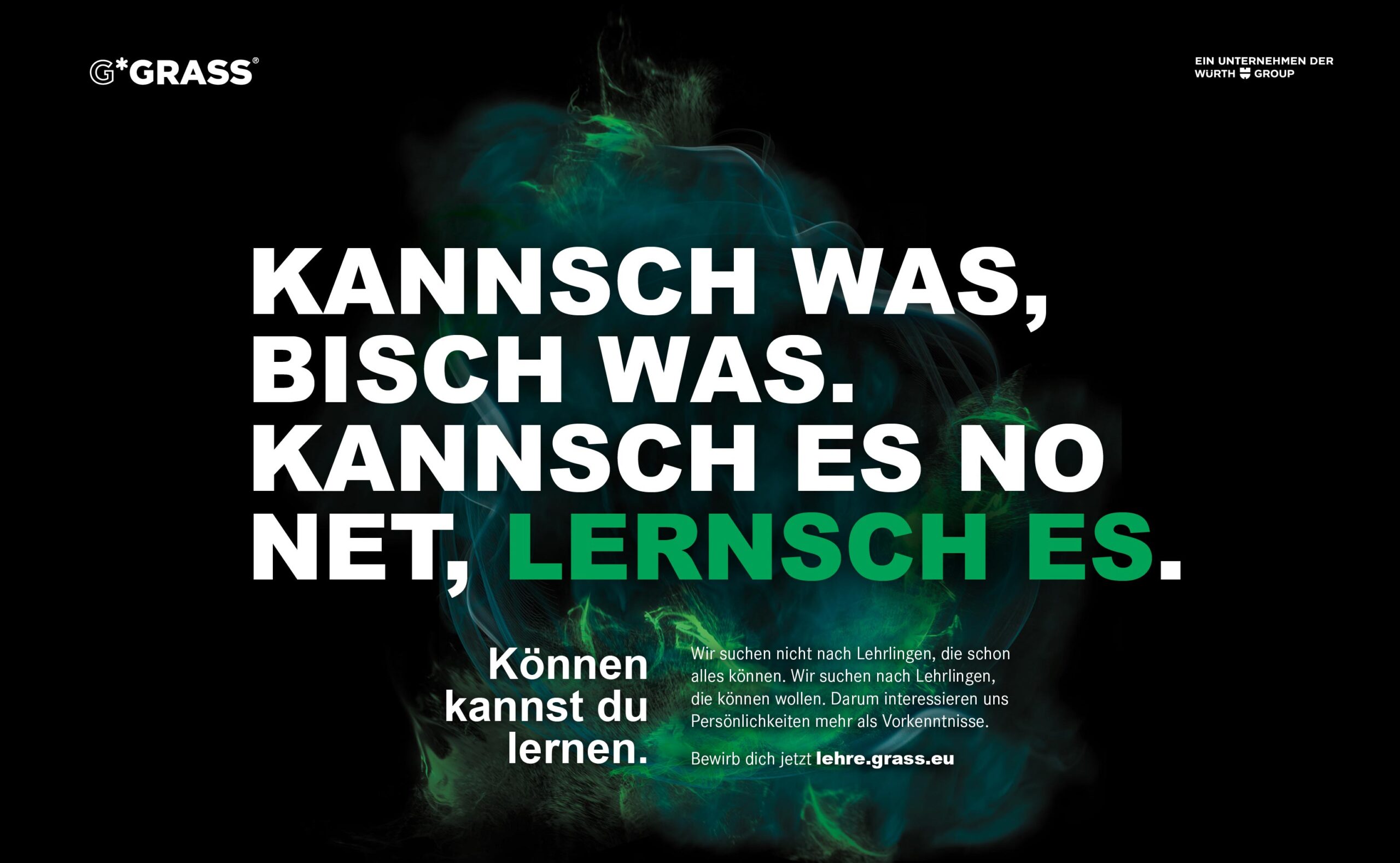 Recruiting-Kampagne von GRASS für Lehrlinge mit dem Slogan „Kannsch was, bisch was. Kannsch es no net, lernsch es.“ Der Text betont, dass Bewerber nicht alles können müssen, sondern Lernbereitschaft wichtiger ist.
