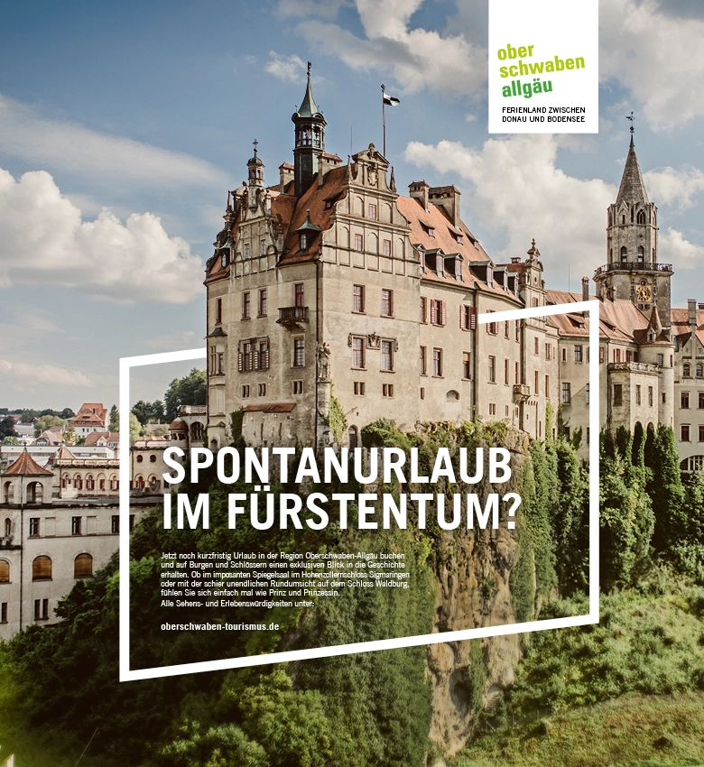 Das Schloss Hohenzollern in Sigmaringen, Deutschland, mit dem Text SPONTANURLAUB IM FÜRSTENTUM? und touristischen Informationen zur Region Oberschwaben-Allgäu.